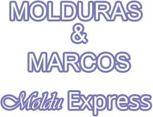 MOLDURAS  &   MARCOS   Moldu Express